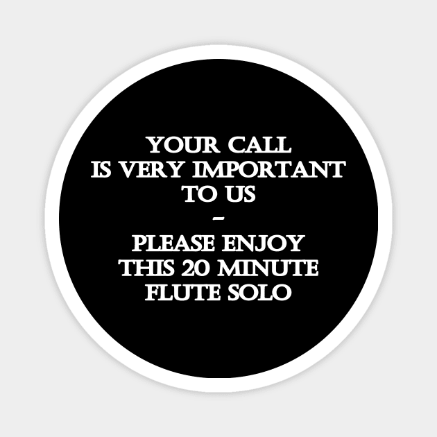 Funny "Phone Call on Hold" Joke Magnet by PatricianneK